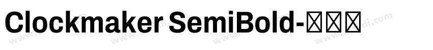 Clockmaker SemiBold字体转换